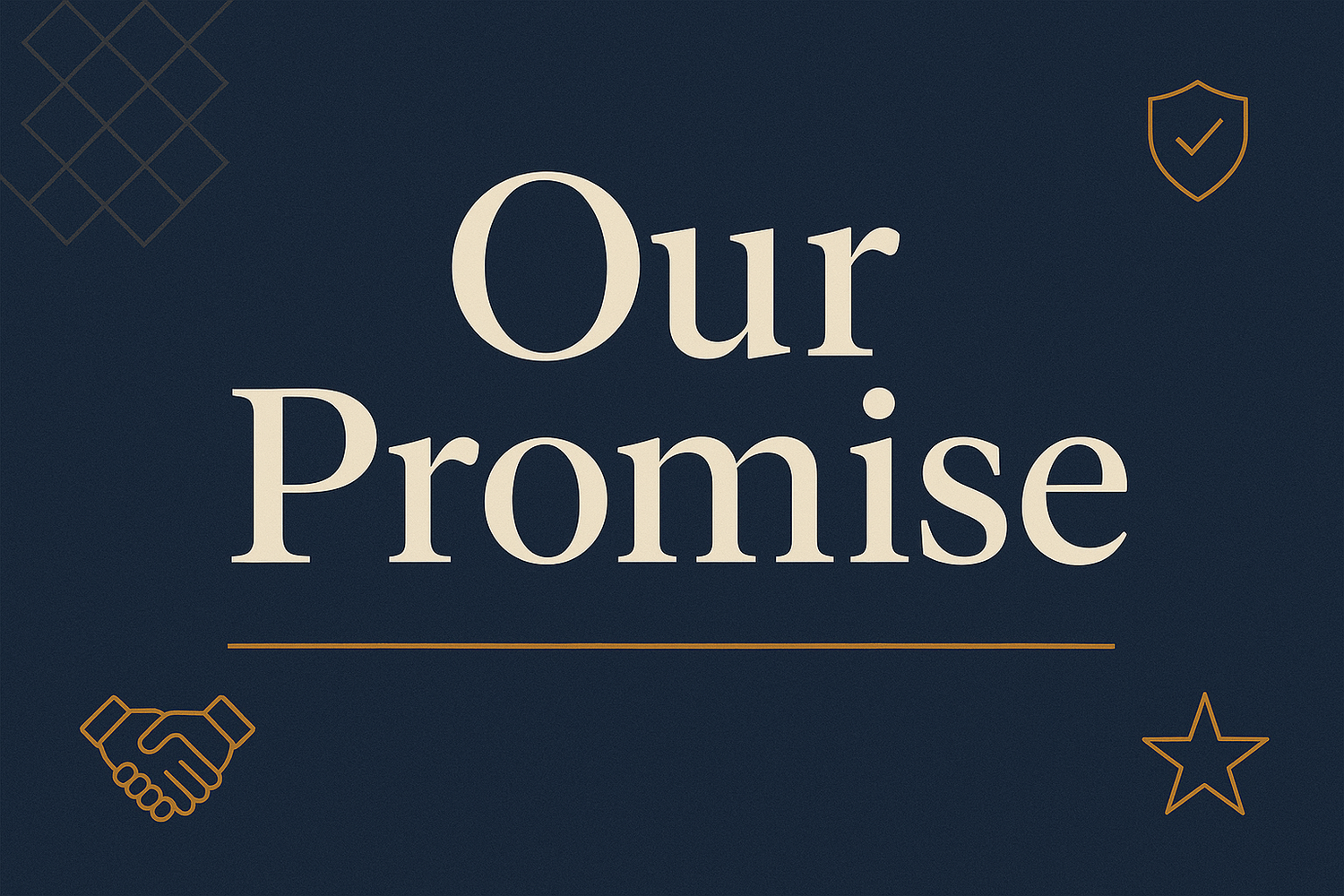 Our Promise